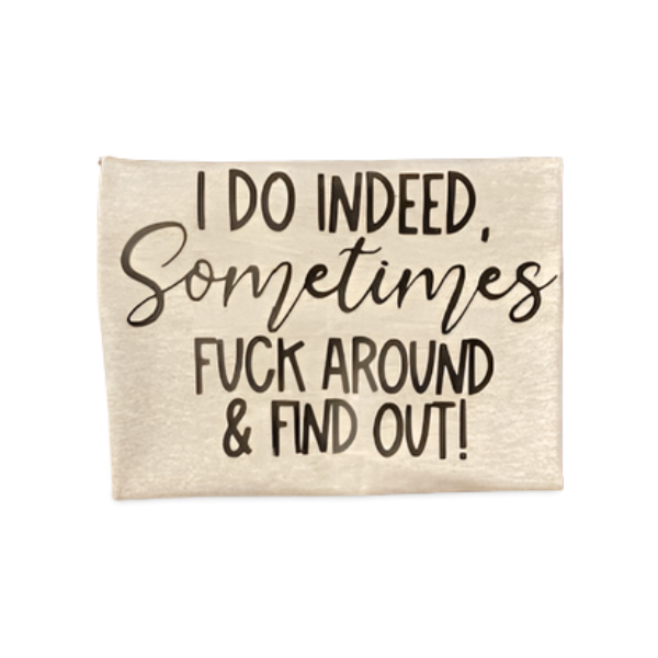 Bold graphic tee in Buffalo, MN – Fuck Around & Find Out shirt by Granny & Grandpa’s