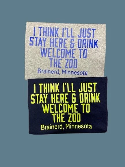I think I'll just stay here and drink BIR welcome to the zoo two shirts -slate.jpg