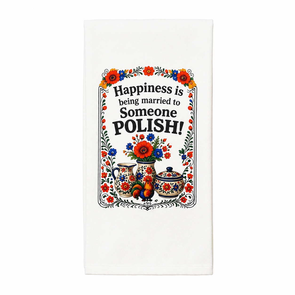 Happiness is being married to someone polish.png