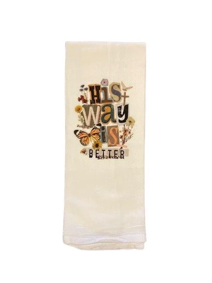 Christian Kitchen Towel “His Way Is Better” | Faith Inspired Flour Sack Towel | Religious Gift