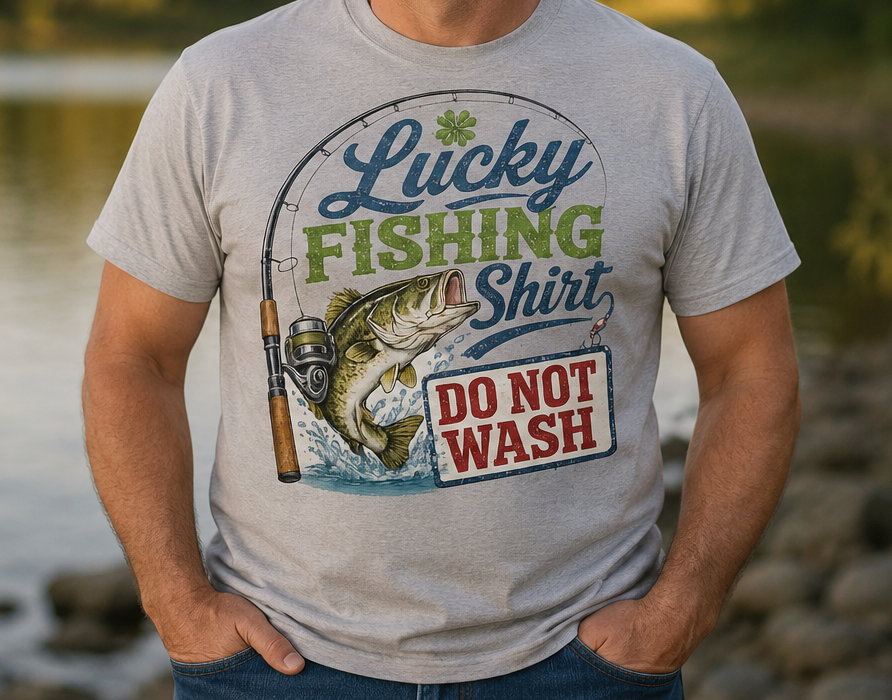 Lucky Fishing Shirt – Do Not Wash Funny Fisherman Graphic T-Shirt