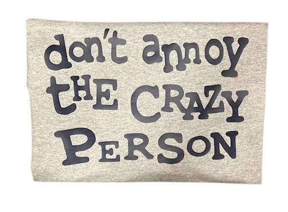 Funny Statement Shirt