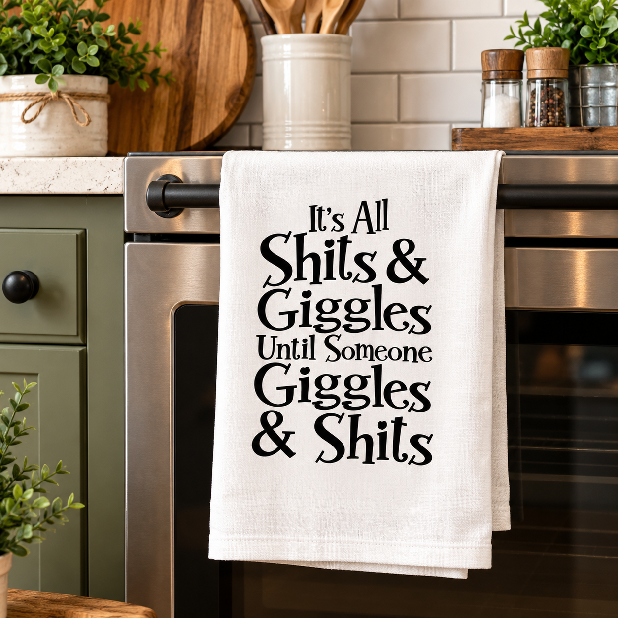 Shits and giggles kitchen towel .png