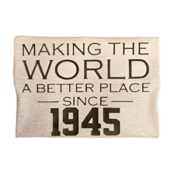 Custom Birthday Year T-Shirt – Making the World a Better Place Since (Year) | Personalized Birthday Shirt