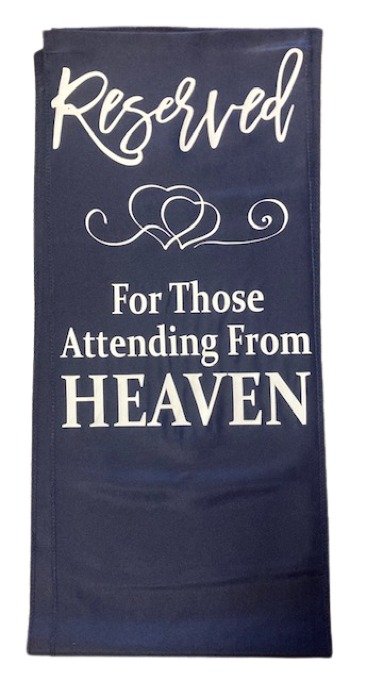 Reserved For Those Attending from Heaven Keepsake Memorial Navy Chair Banner