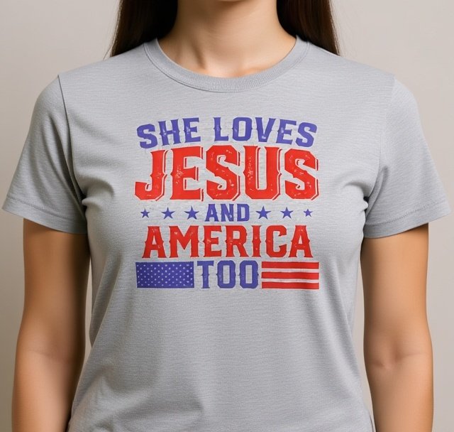 She Loves Jesus and America Too .jpg