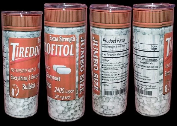 Tiredofitol Fast Effective Relief Funny Pharmacy 20oz Tumbler Stainless Steel Traveling Mug Tumbler