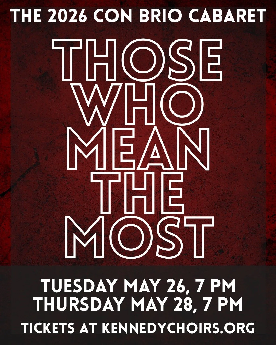 Join us for our final concerts of the year! 

Our select chamber ensemble, Con Brio, will host the annual Con Brio Cabaret. This year's theme is "Those Who Mean The Most". The show will be held on the stage at Kennedy, so tickets are incred