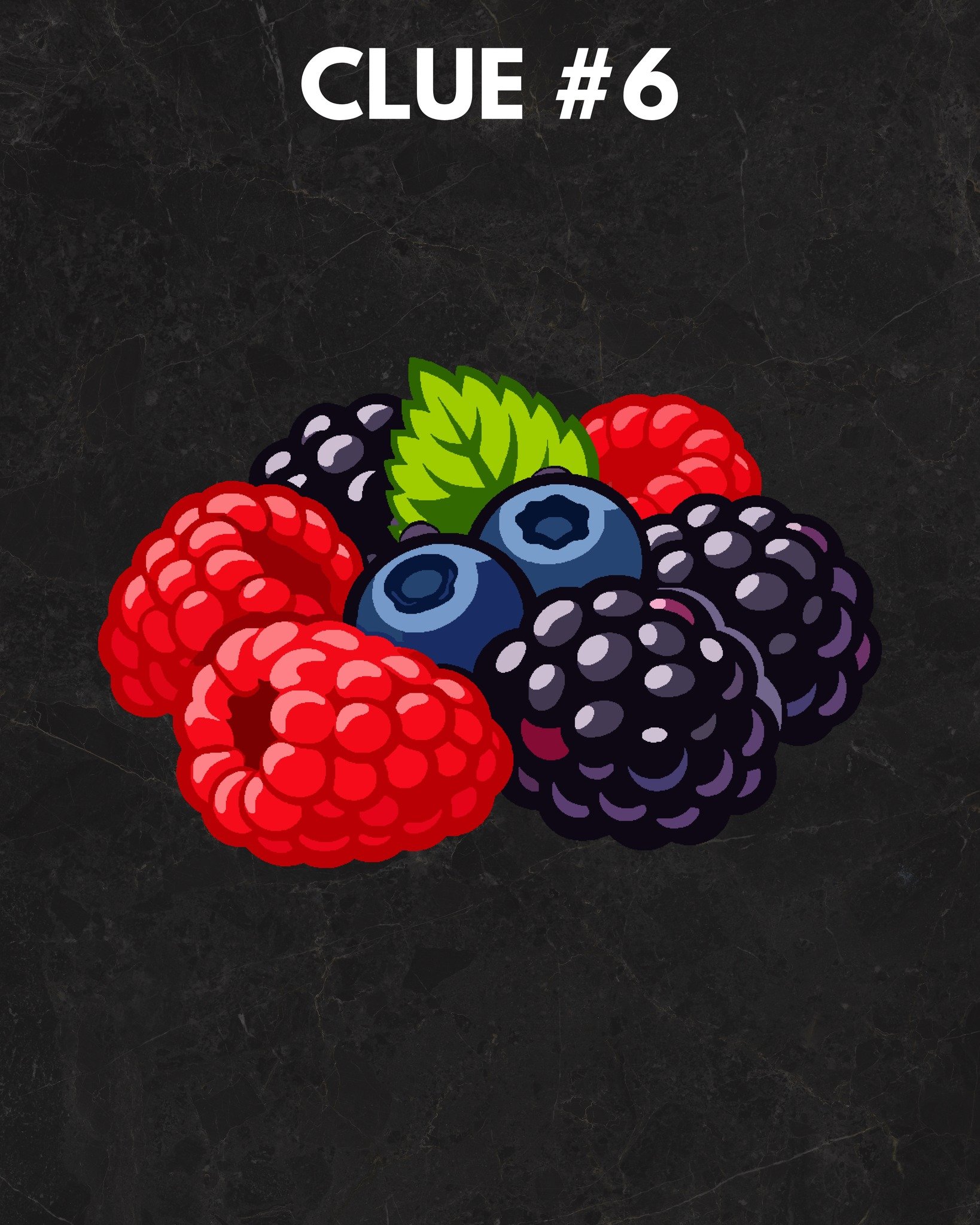Clue 6. It's gonna be sweet.