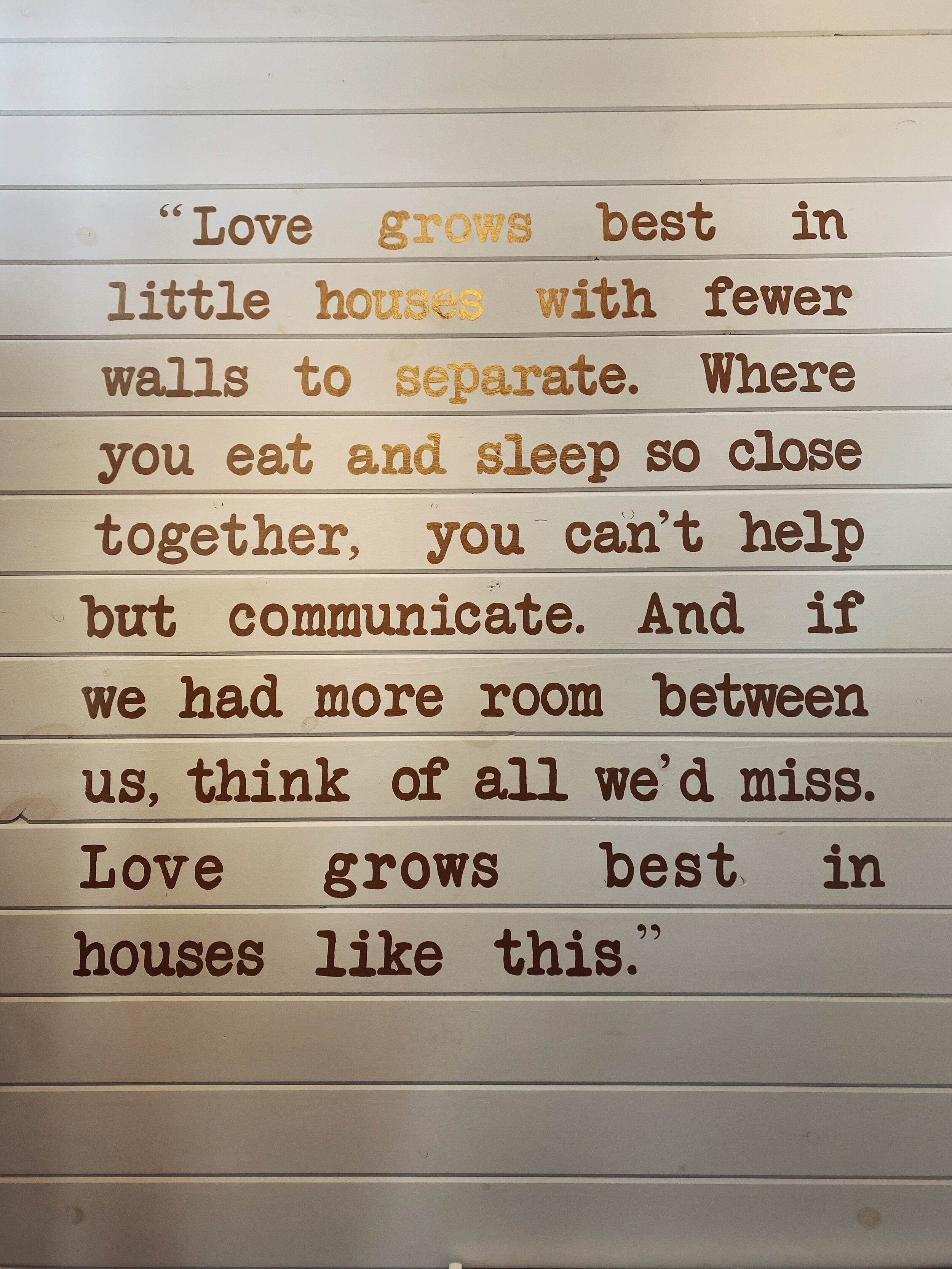 Tiny house wall art - loves grows best in tiny houses (Copy)