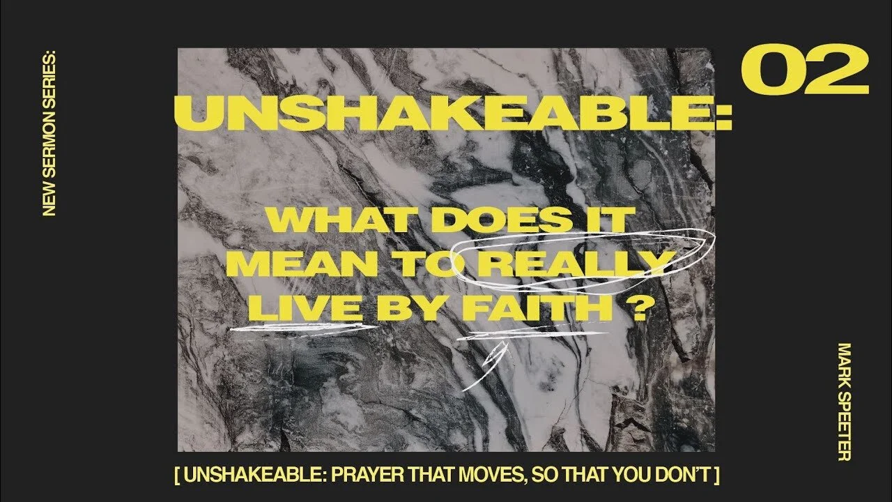 Unshakeable: Prayer that Moves so that You Don't - 02 | Antioch Fullerton