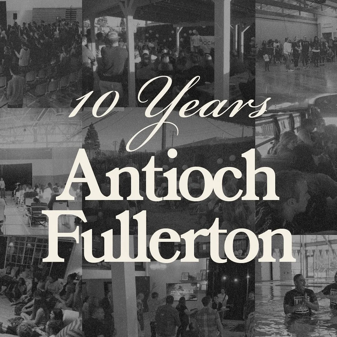 We can&rsquo;t wait to celebrate Antioch Fullerton&rsquo;s 10 years with you THIS SUNDAY! We&rsquo;re inviting everyone to come and join us for a celebration Sunday, with worship, a video looking back at our ten years, free tacos for lunch and so muc