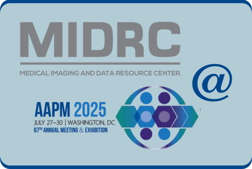 MIDRC @ AAPM annual