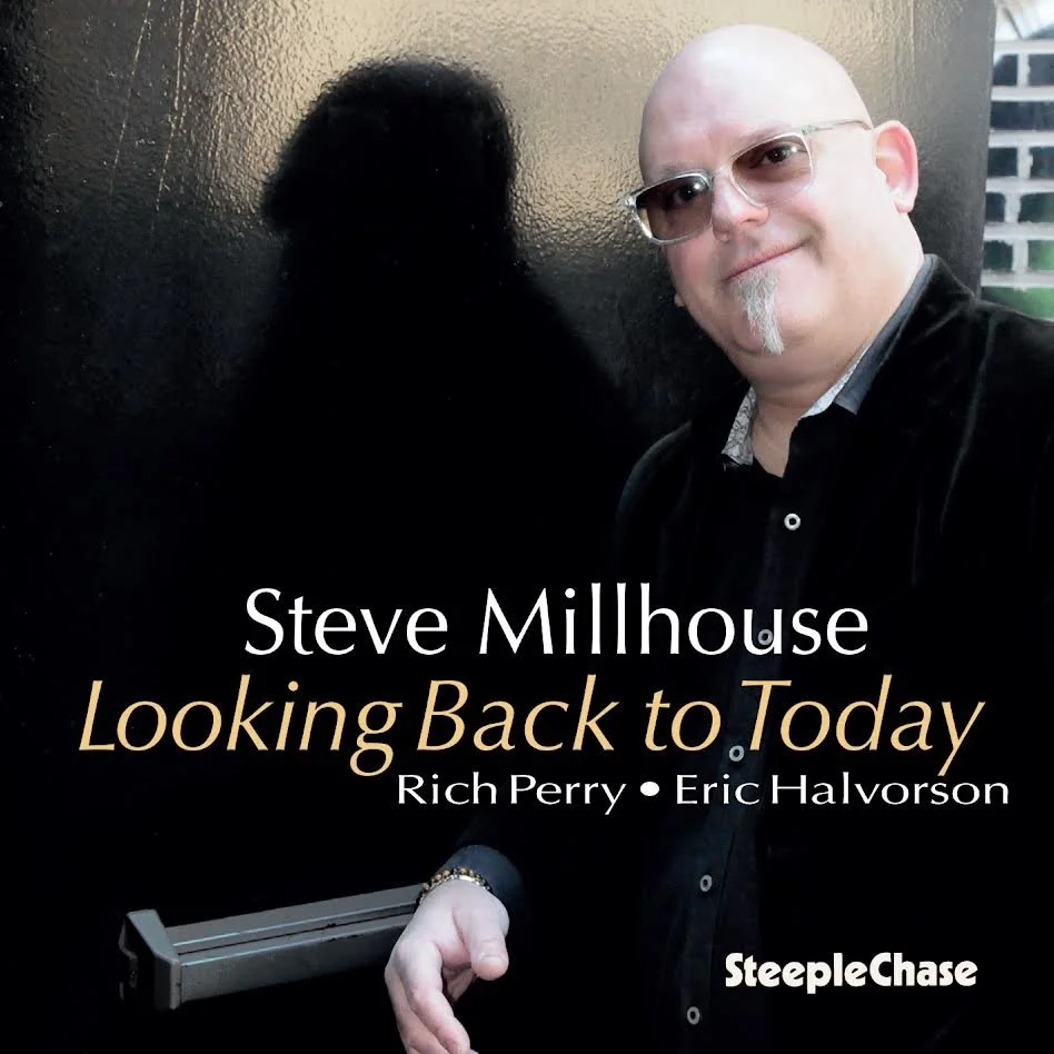 Steve Millhouse Looking Back to Today