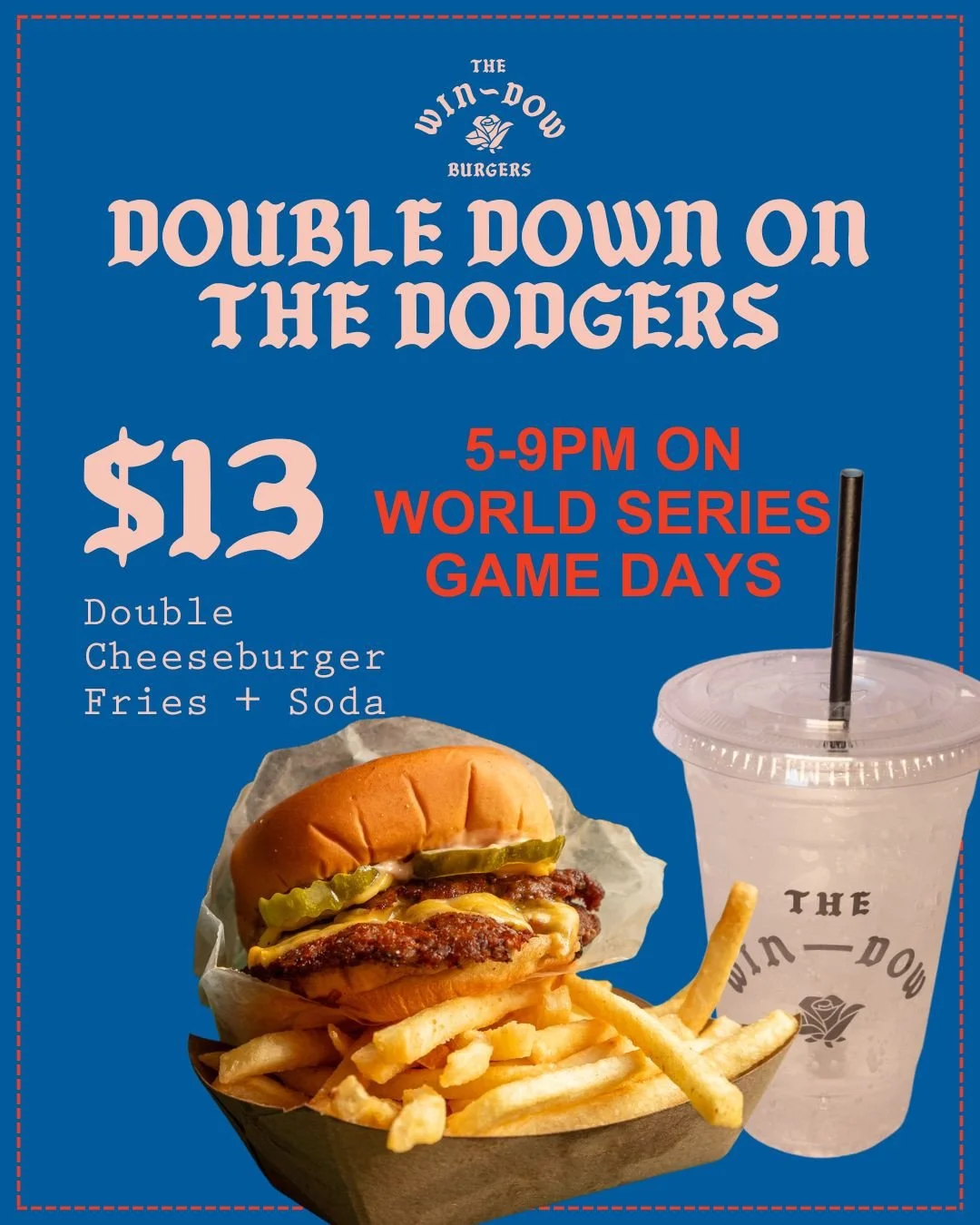LET'S GO DODGERS ~ celebrate the boys in blue being back at the World Series with our double combo - $13 for a Double Cheeseburger, Fries, and a Soda. Available at all locations from 5-9PM. GO DODGERS 💙🧢⚾️ #thewindowla #worldseries #gamedaydeals #d