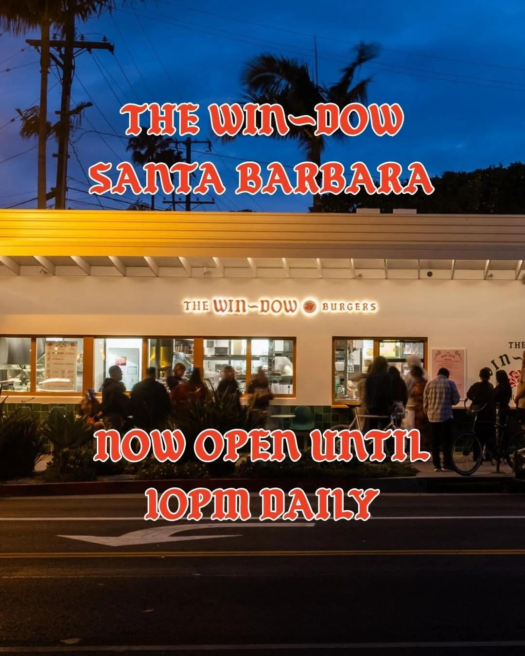 BURGERS PAST BEDTIME~ available soon in Santa Barbara!⁠
⁠
New Hours starting 5/24:⁠
Monday- Friday: 11AM-10PM⁠
Saturday and Sunday: 9AM-10PM⁠
⁠
#thewindowLA #latenight #santabarbaraeats #burgers