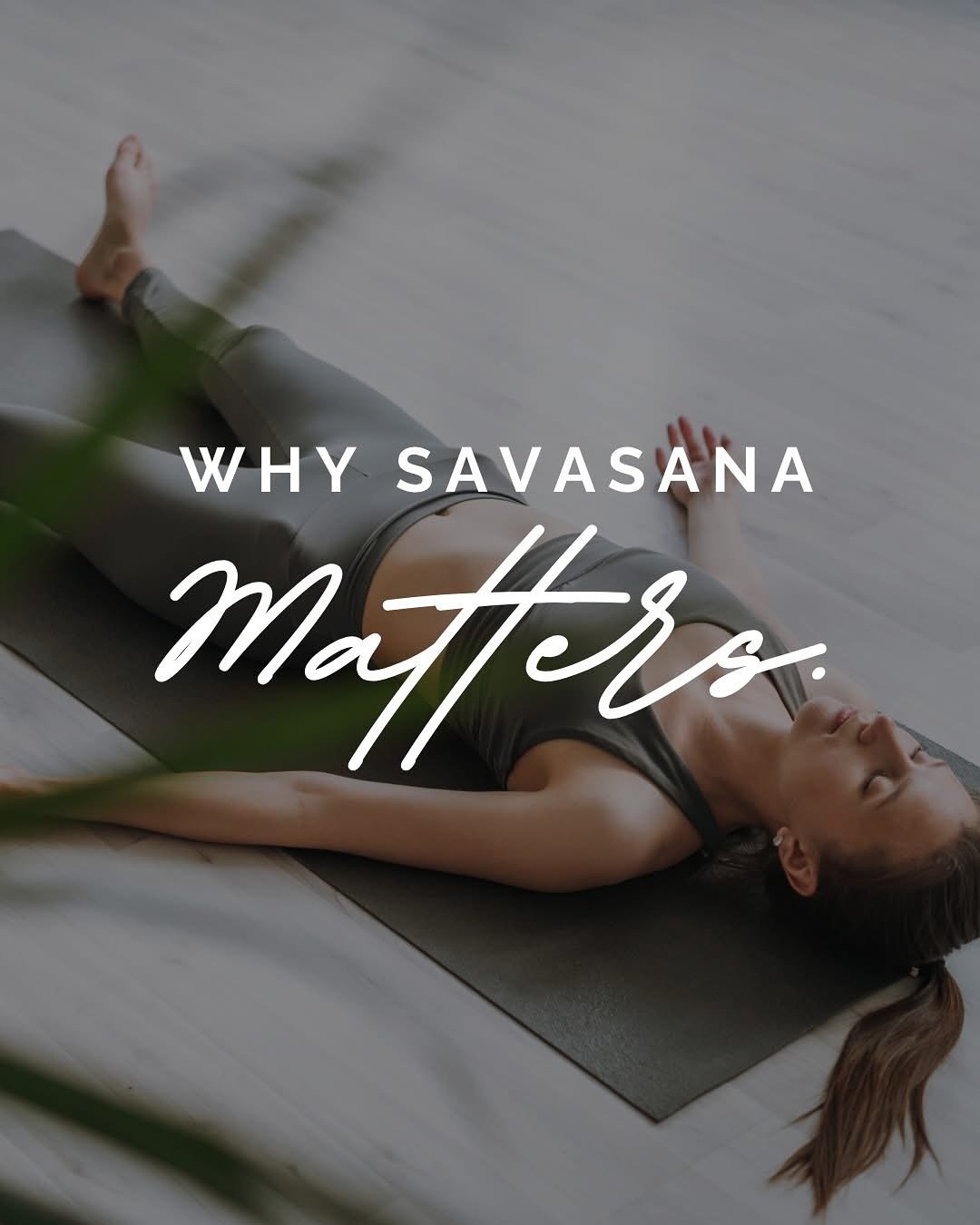 🌿 Why Savasana Matters 🌿

Savasana&mdash;often seen as just a moment of stillness at the end of practice&mdash;is actually where the real magic happens. In this final pose, your body absorbs the benefits of your movement and your mind finds a momen