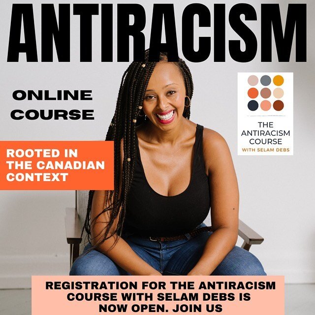 THE ANTIRACISM COURSE REGISTRATION IS OFFICIALLY OPEN‼️

The Antiracism Course is for individuals &amp; organizations to examine unconscious bias, dismantle white supremacy, uncover systemic racism &amp; learn how to centre the experiences of Black, 