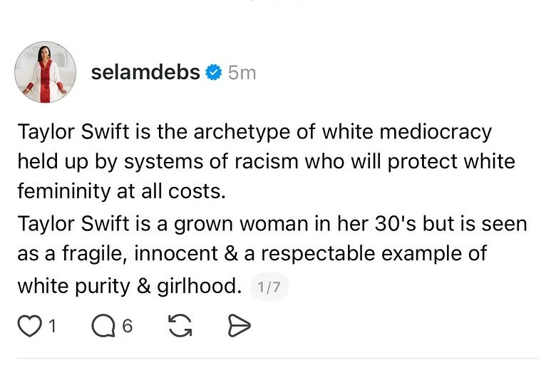 Taylor Swift is the archetype of white mediocracy held up by systems of racism who will protect white femininity at all costs.

Taylor Swift is a grown woman in her 30&rsquo;s but is seen as a fragile, innocent &amp; a respectable example of white pu
