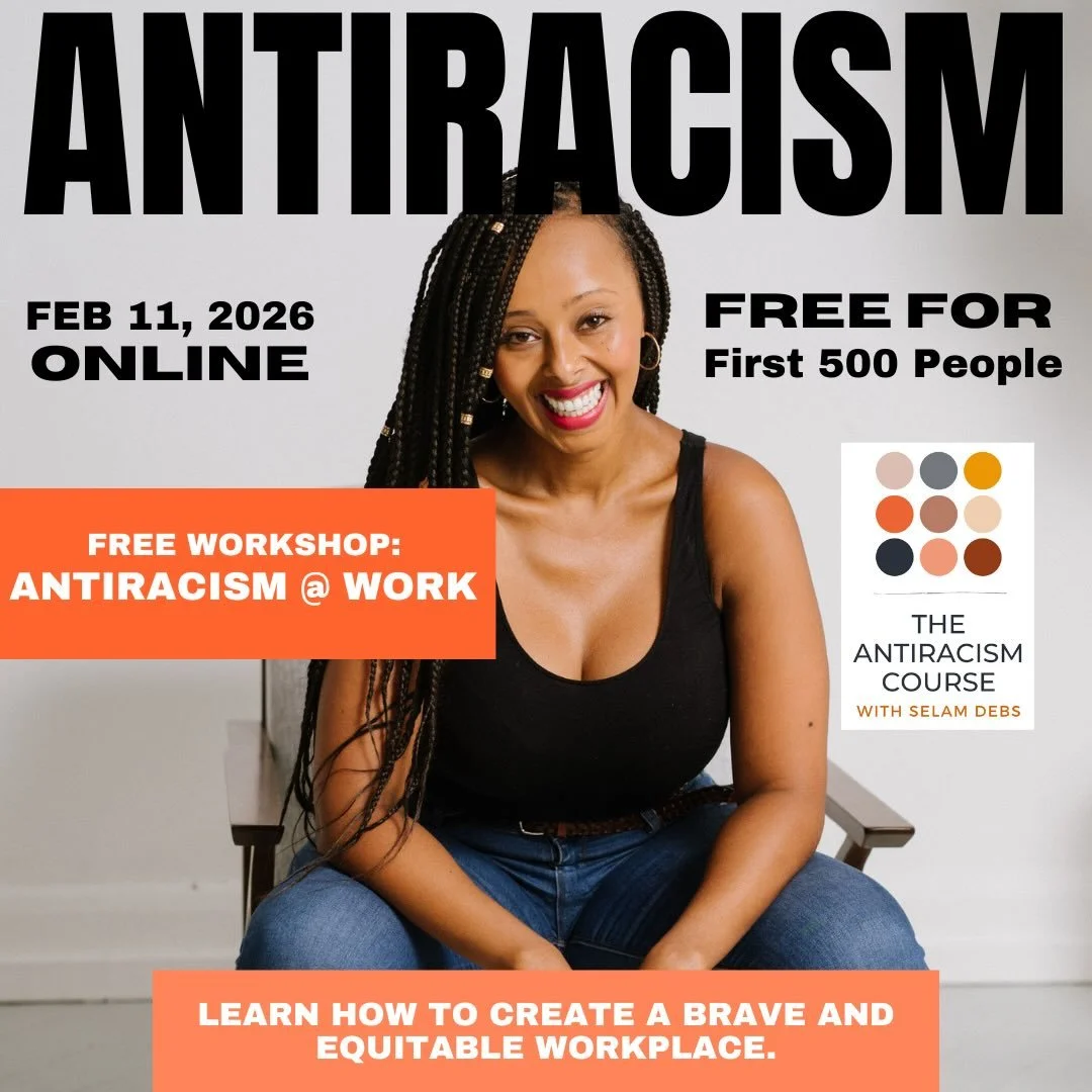 Want to learn how to build an antiracist lens at work?

I invite you to join me in this FREE Live Online Antiracism Workshop on Wednesday, February 11th, 12 pm-1 pm Eastern Time (ET)!

🟠REGISTER WITH LINK IN BIO + SHARE🟠

If you and your organizati
