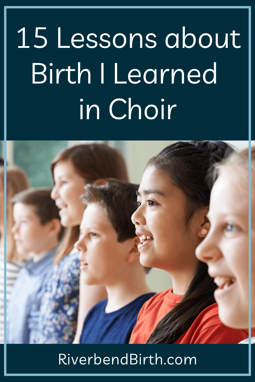 15 Lessons about Birth I Learned in Choir