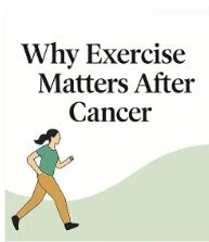 Staying active is one of the best things you can do for your recovery from cancer and for your long-term health and wellbeing. Research shows that regular, tailored exercise can help you feel better physically and emotionally &mdash; and even improve