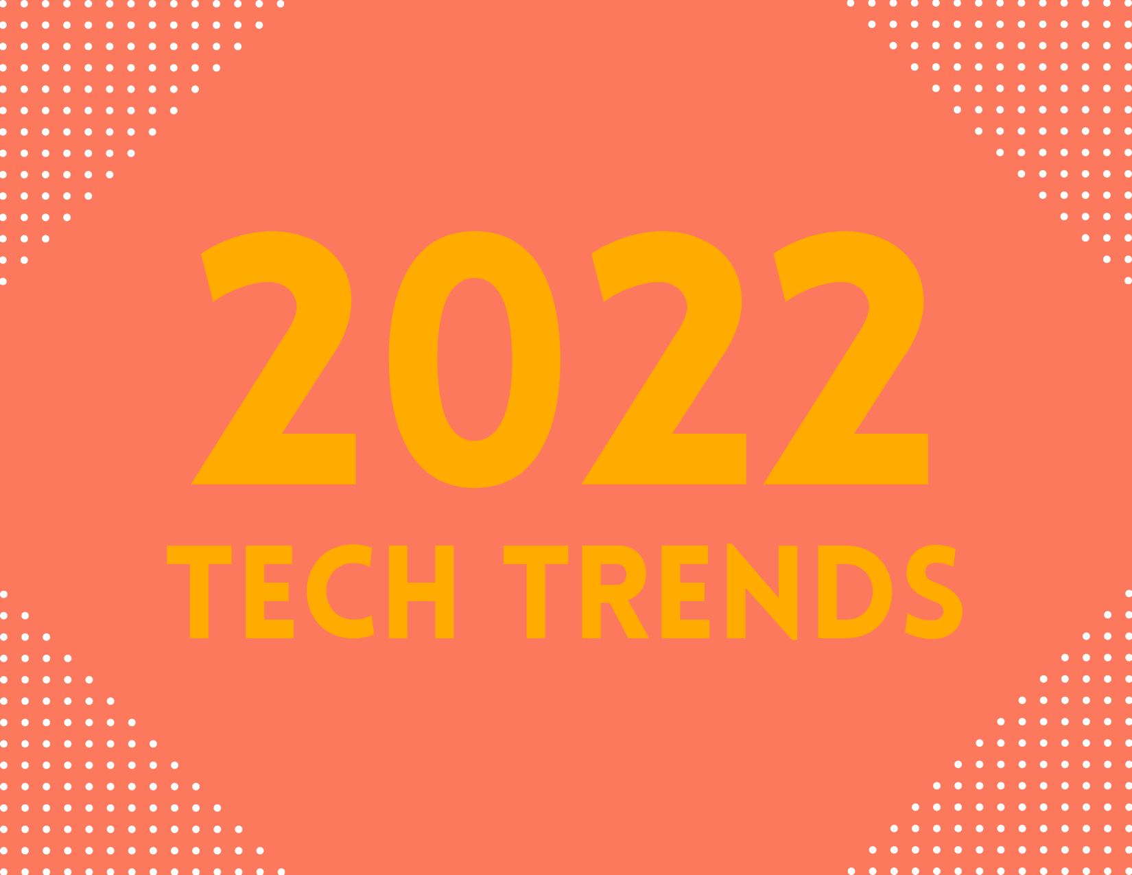 2022 Tech Trends