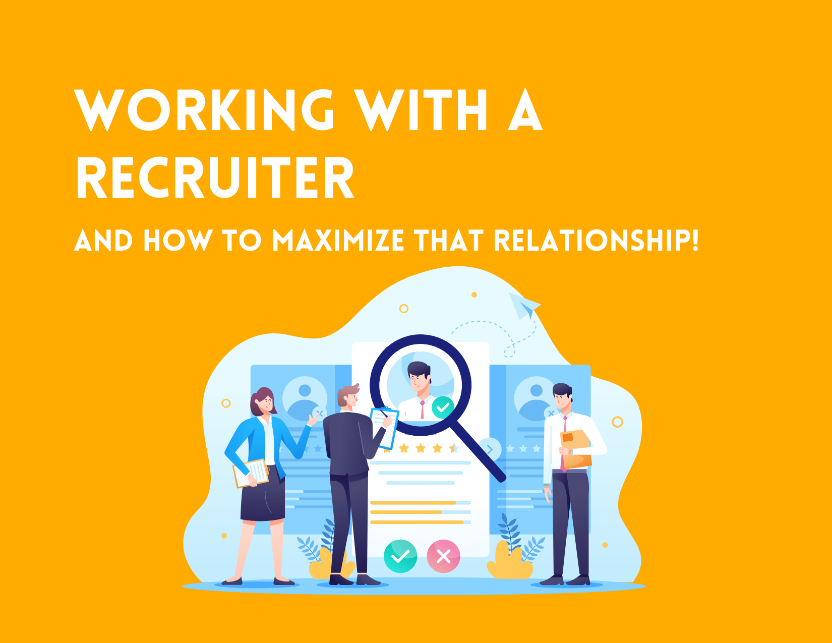 Tips on Working with a Recruiter