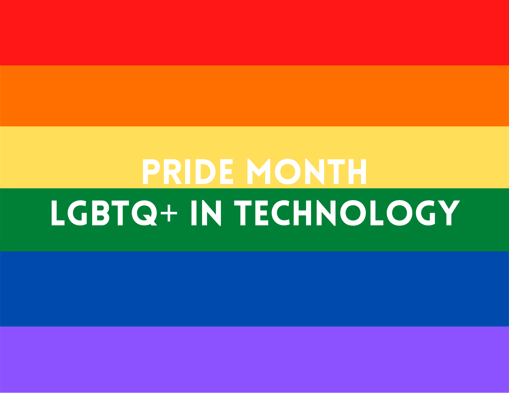 LGBTQ+ In Technology