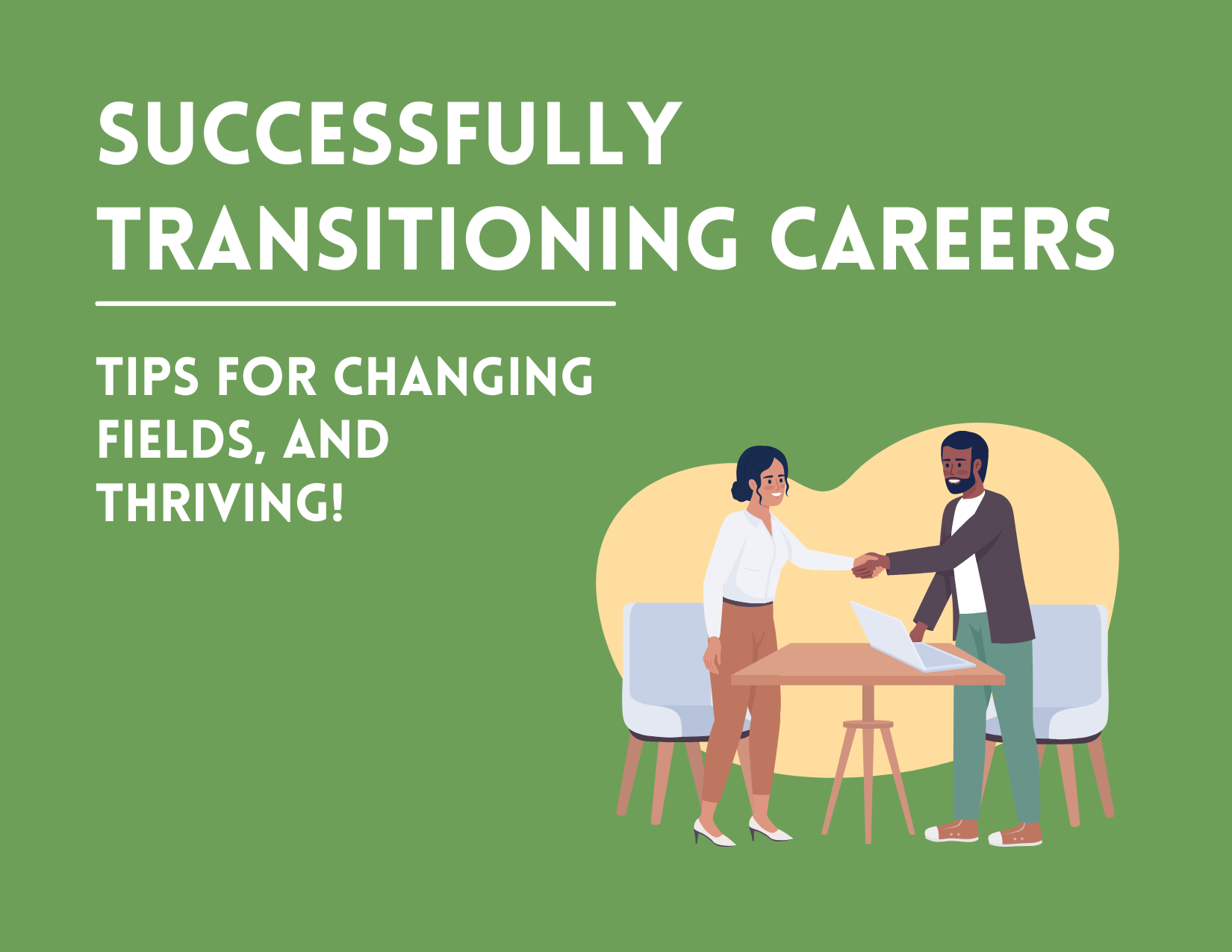 Successfully Transitioning Careers: Tips for Changing Fields 
