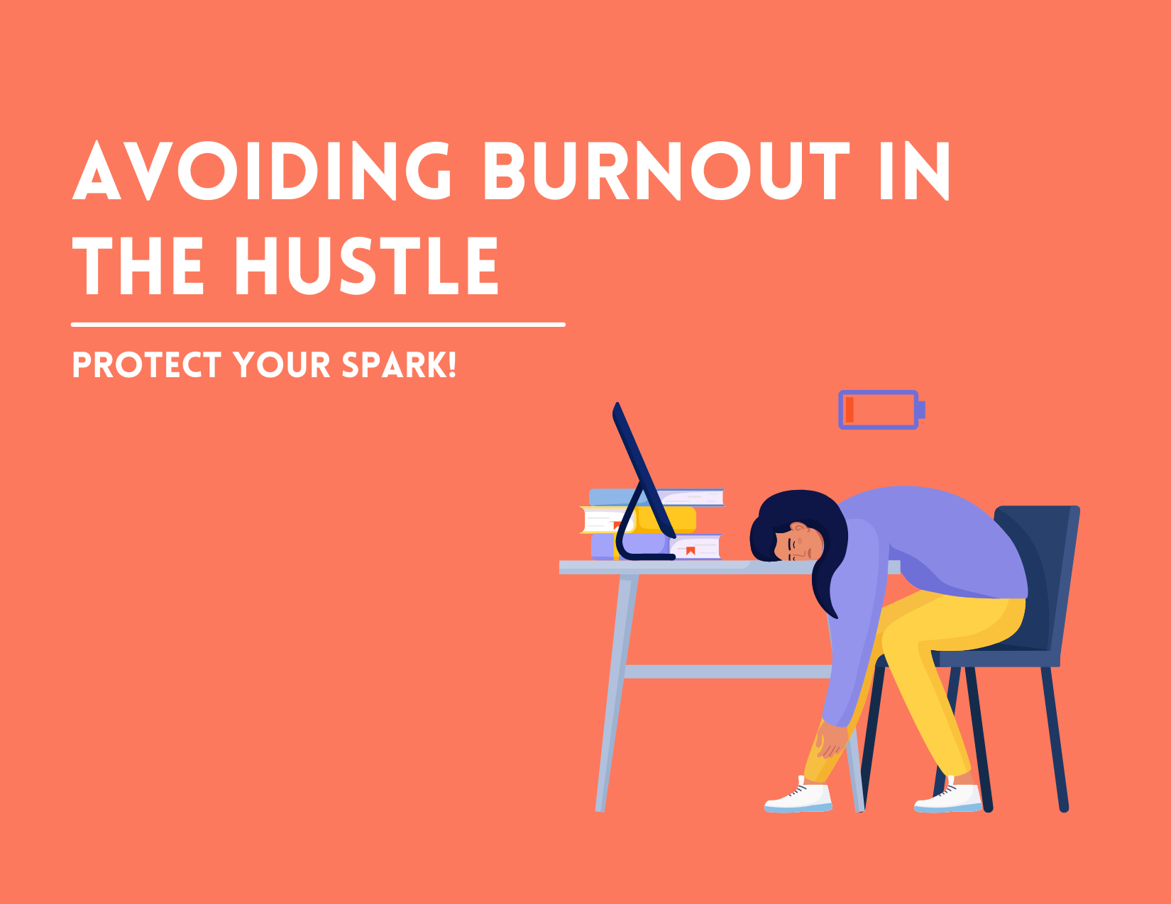 Avoiding Burnout in the Hustle: IT &amp; Creative Professionals, Protect Your Spark!
