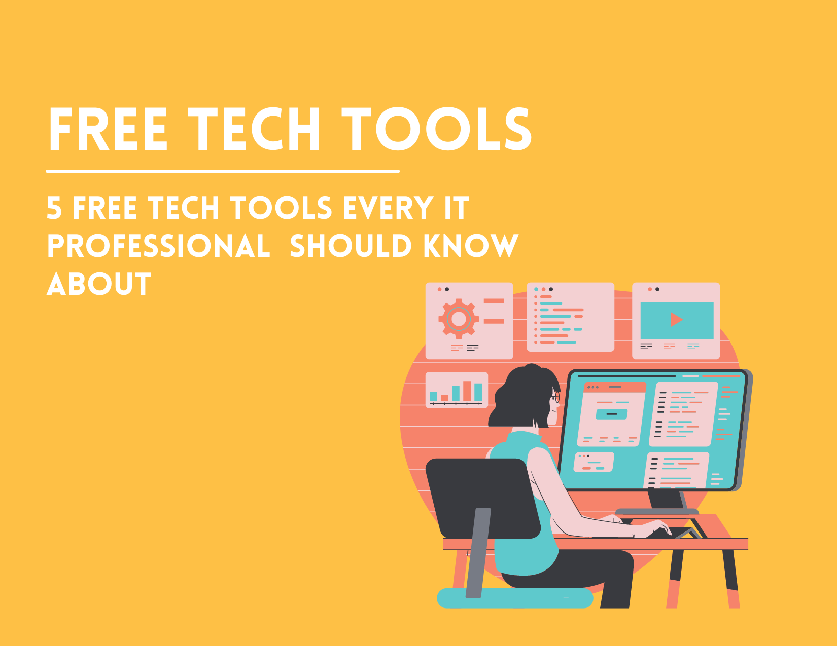 5 Free Tech Tools Every IT Professional Should Know About