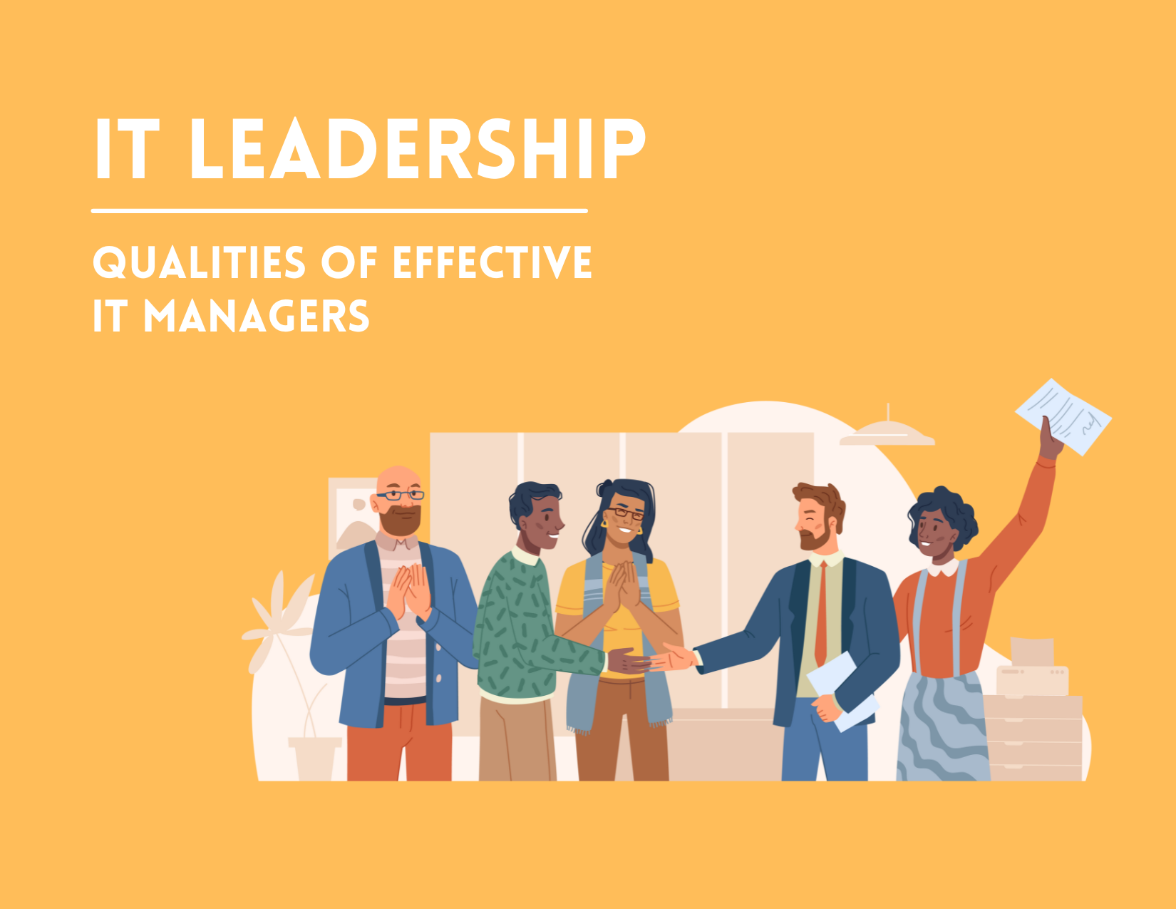 IT Leadership: Qualities of Effective Leadership