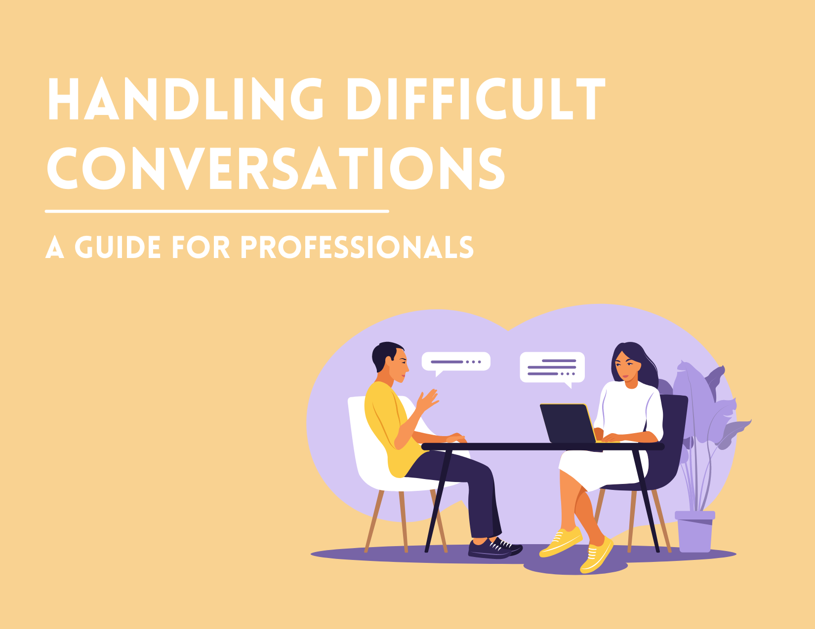 Handling Difficult Conversations: A Guide for Professionals