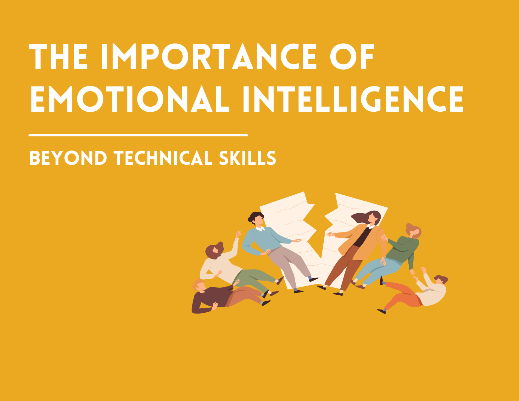  The Importance of Emotional Intelligence in the Workplace: Beyond Technical Skills