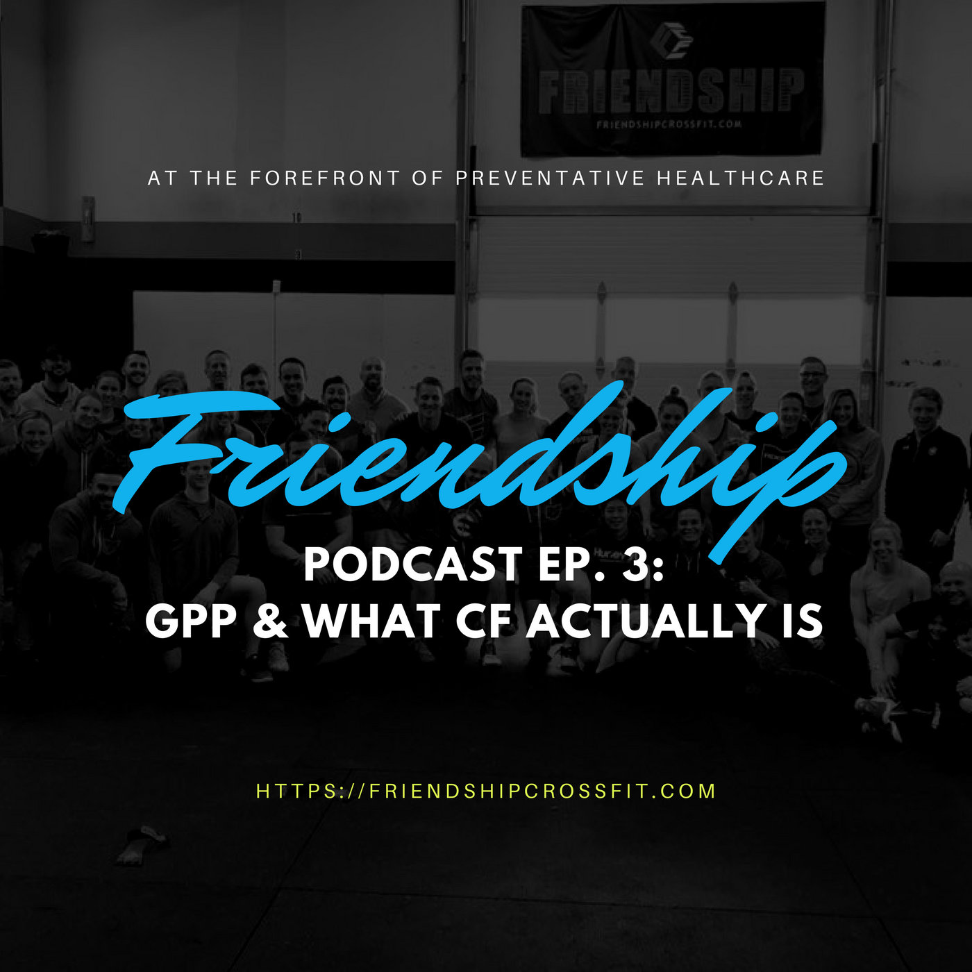 Podcast Episode 3: GPP & What CrossFit Is