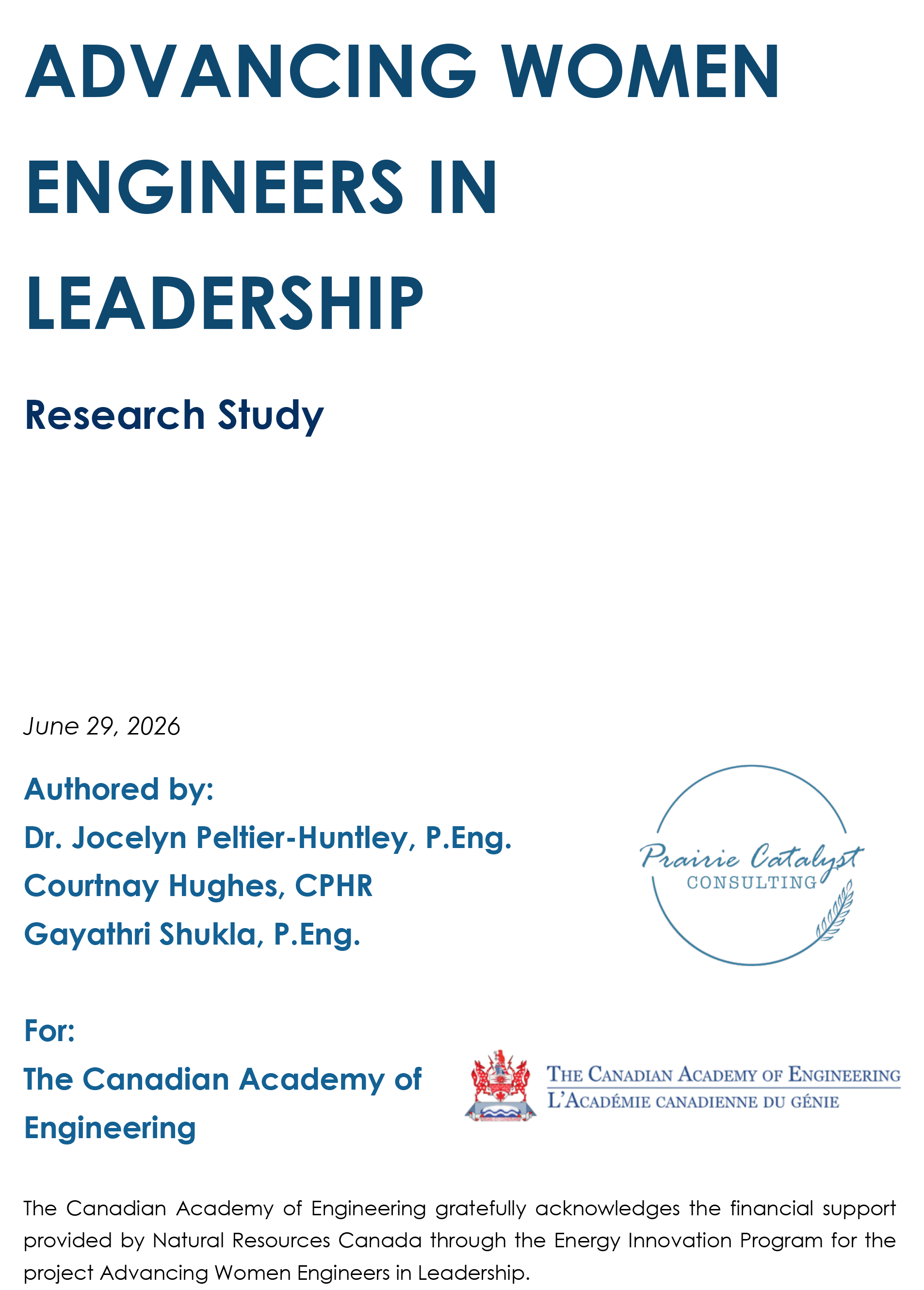 Prairie Catalyst led a research study for the Canadian Academy of Engineering (CAE), examining barriers, opportunities, and strategies to advance women engineers into leadership roles across Canada.