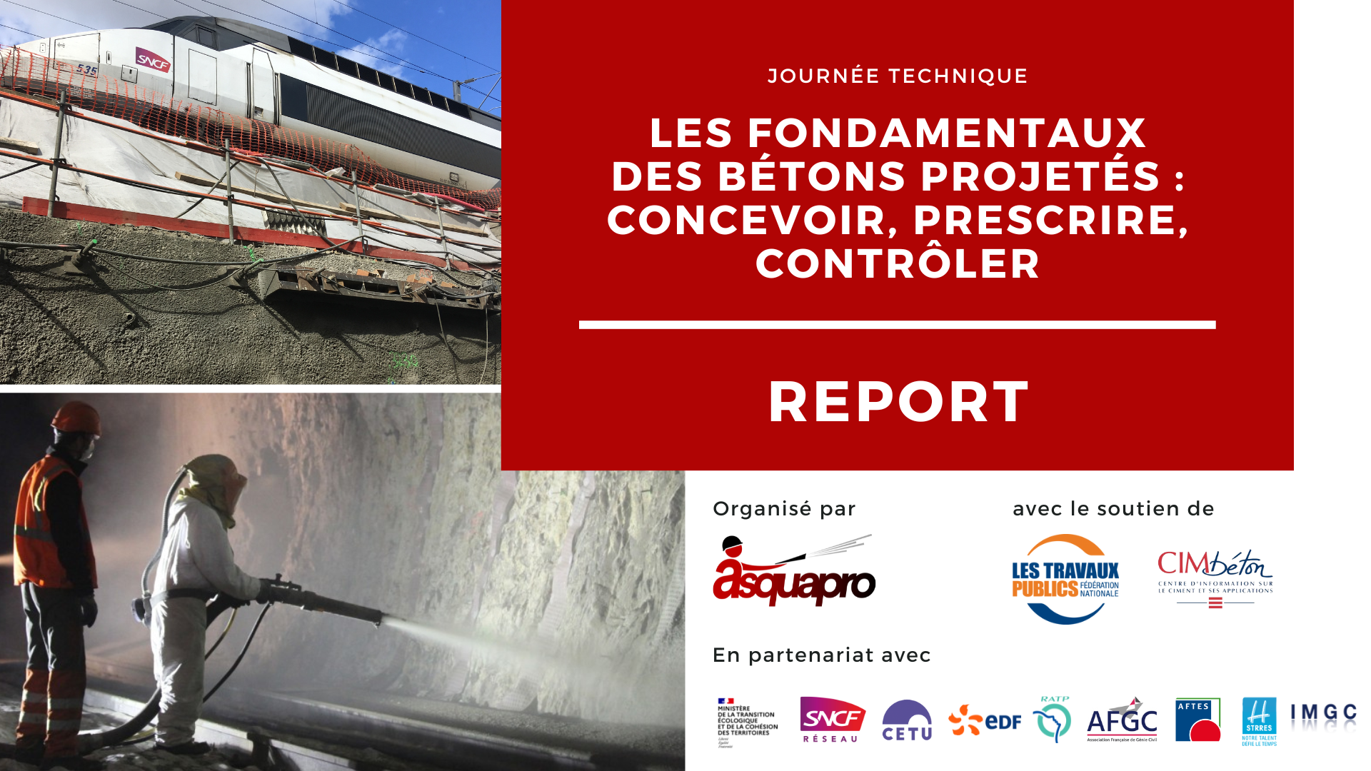 Report de la journée technique « Les fondamentaux des bétons projetés : concevoir, prescrire, contrôler à destination des maitrises d'œuvre »