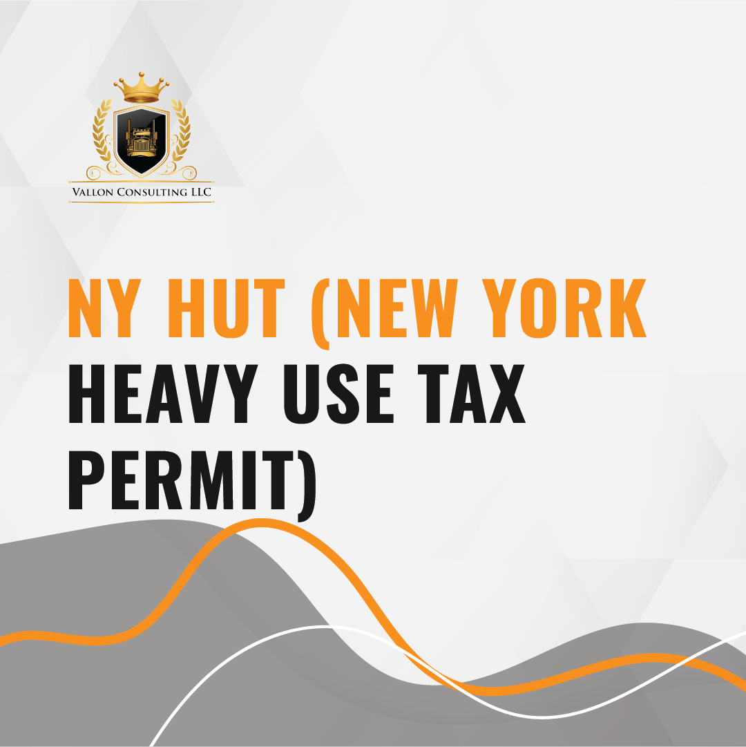 NY HUT (New York Heavy Use Tax Permit) — Vallon Consulting