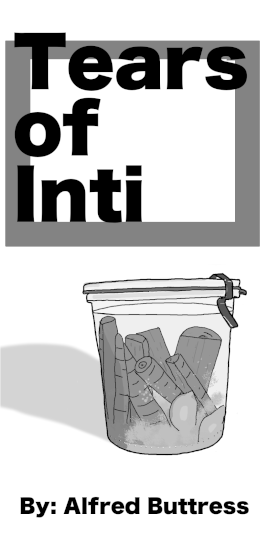 First draft cover of the Tears of Inti zine, featuring an illustrated fermentation jar filled with carrots and the byline "By: Alfred Buttress."