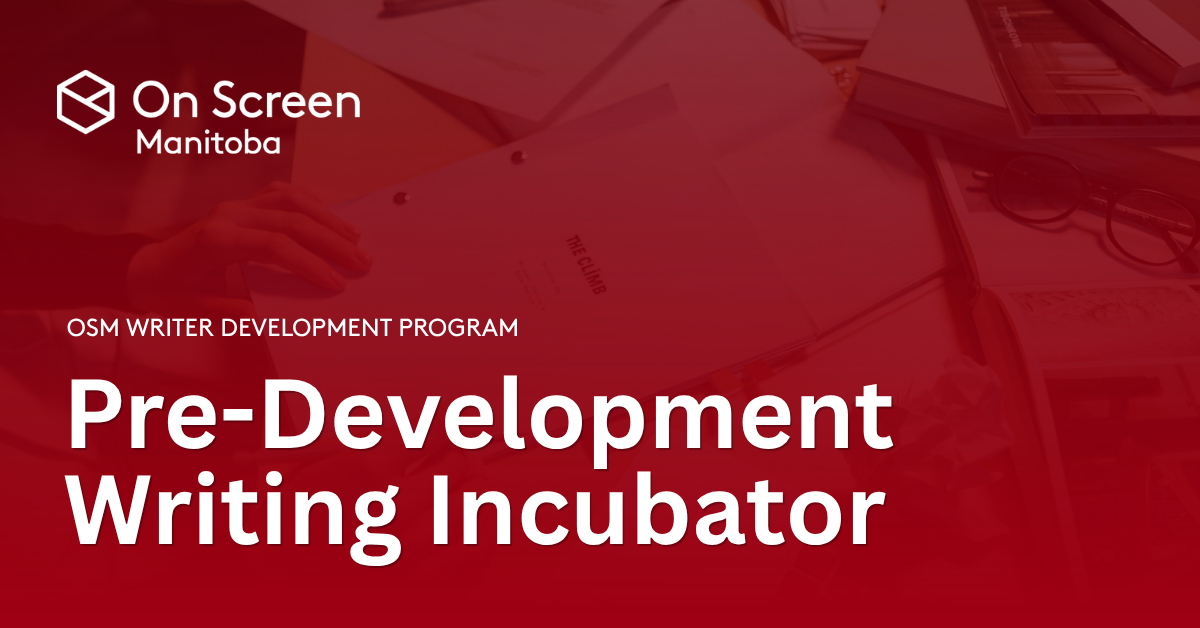 Applications Open: Pre-Development Writing Incubator