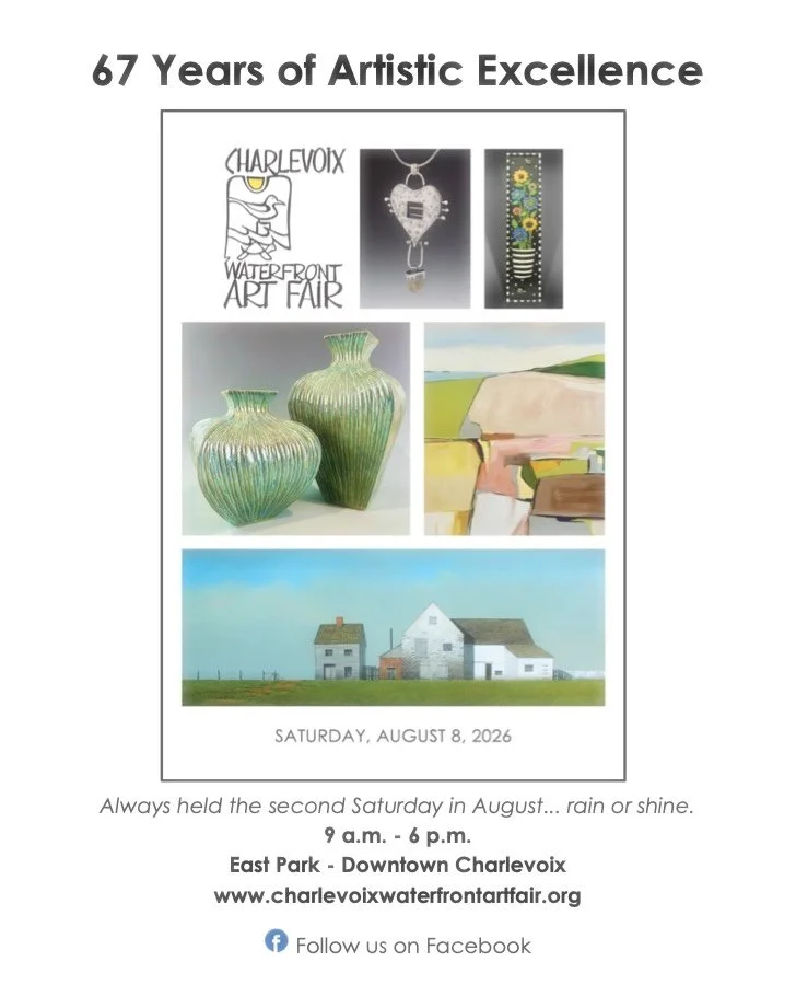 Charlevoix Waterfront Art Fair is THIS SATURDAY. This fair is one of the best! Full of amazing artists and nestled in the heart of Charlevoix the Beautiful! You won&rsquo;t want to miss it!