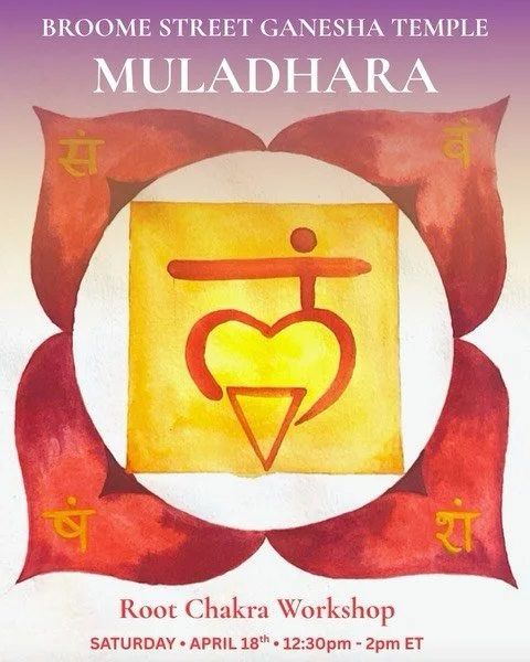MULADHARA - Root Chakra Workshop

  Fundraiser for Broome Street Temple

Join me for a 90-minute immersive exploration of the root energy center, the seat of stability, safety, and structural support, at this beautiful temple in the heart of SoHo. 

