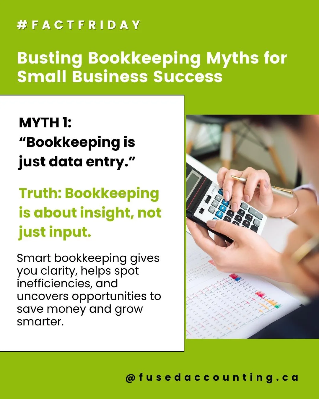 At Fused Accounting, we hear a lot of bookkeeping myths&mdash;many of which hold business owners back from reaching their full potential.

Let&rsquo;s set the record straight: 
MYTH 1: &ldquo;Bookkeeping is just data entry.&rdquo;

Truth: Bookkeeping