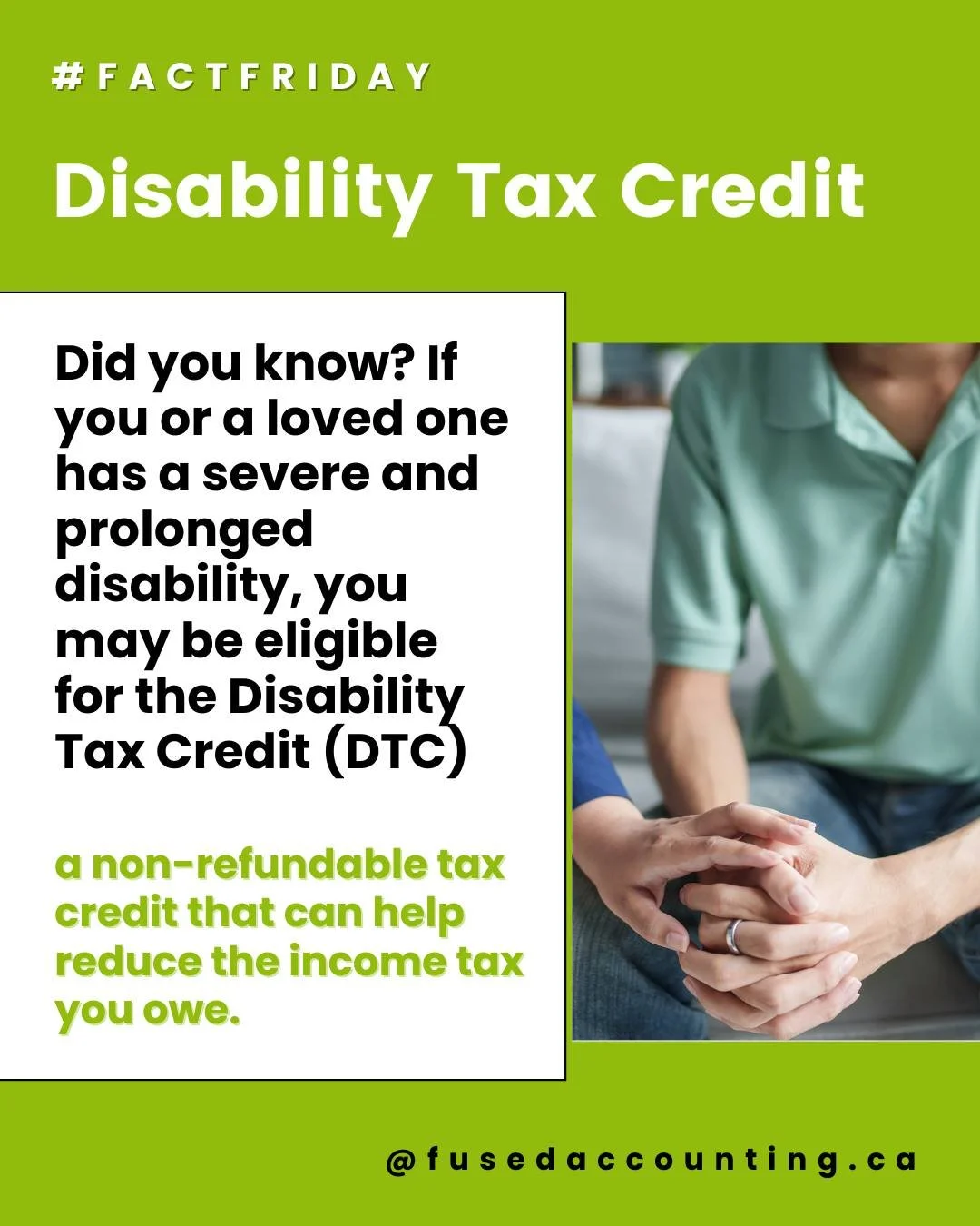 Did you know? If you or a loved one has a severe and prolonged disability, you may be eligible for the Disability Tax Credit (DTC) &mdash; a non-refundable tax credit that can help reduce the income tax you owe. 

✅ Who can apply? 
Individuals with a