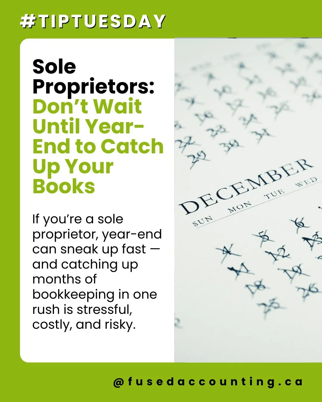 If you&rsquo;re a sole proprietor, year-end can sneak up fast &mdash; and catching up months of bookkeeping in one rush is stressful, costly, and risky.

Now is the time to get your books up to date before the year closes. Doing so helps you:
&bull; 