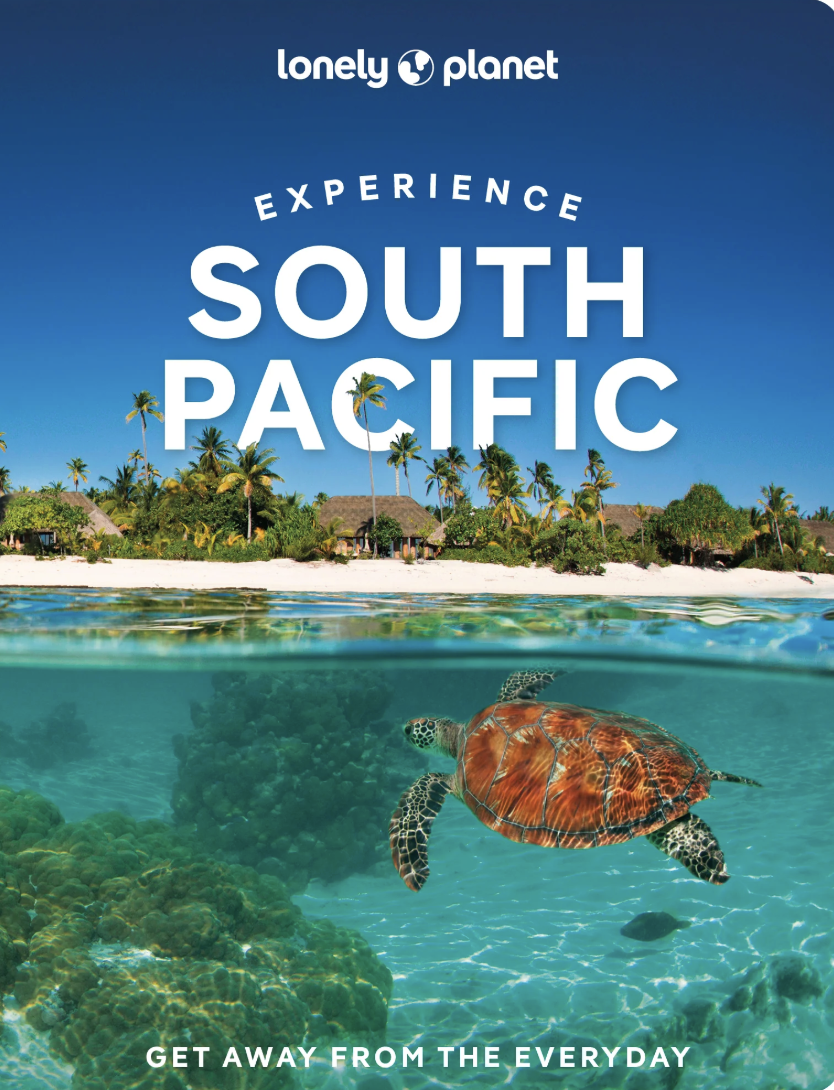 Lonely Planet: Experience South Pacific