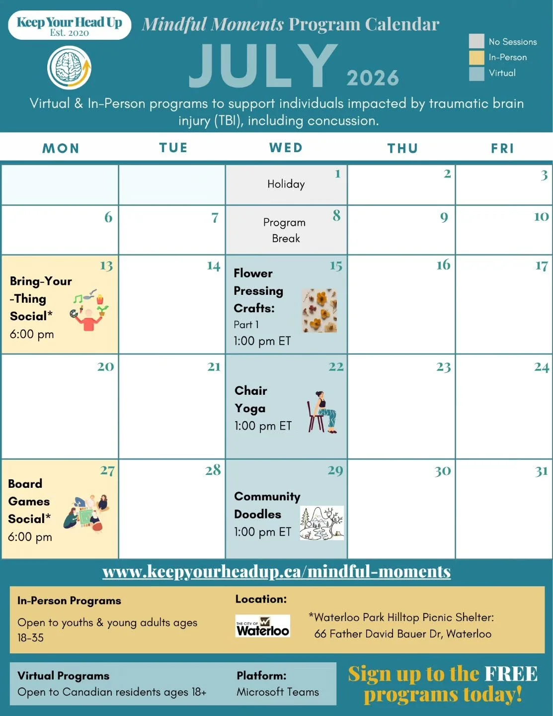 Mindful Moments &ndash; July programming is open for registration.

📍 In-person events are free for youth and young adults (18&ndash;35) in Waterloo Region living with a traumatic brain injury. 

🖥️ Virtual sessions are offered Wednesdays at 1pm ET