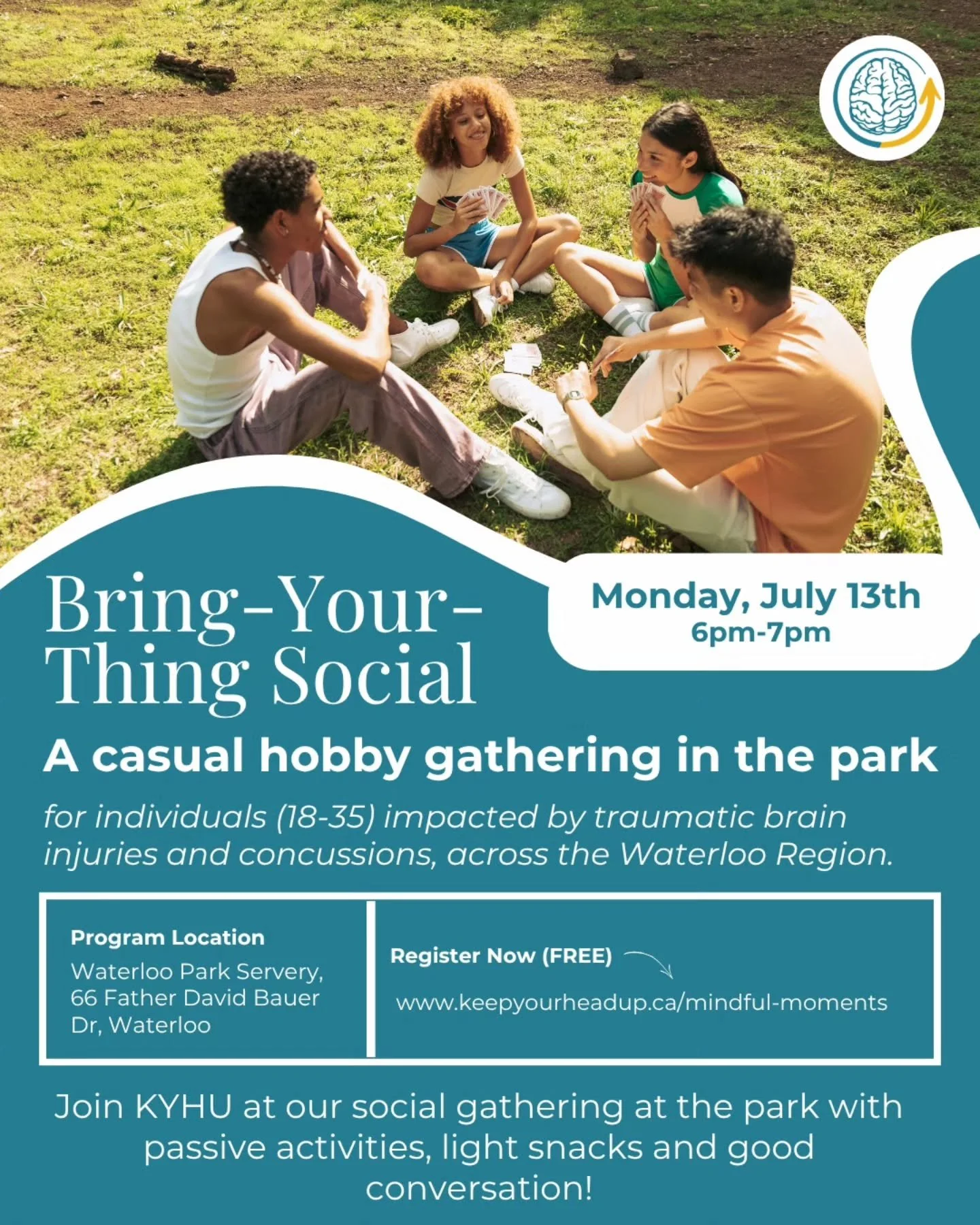 Join our FREE virtual and in-person workshops for individuals across Canada impacted by traumatic brain injuries and concussions in the next week!

🧶 Bring-Your-Thing Social
📅 Monday, July 13th | 6-7 PM
🏢 In-Person at Waterloo Park 
Led by KYHU te
