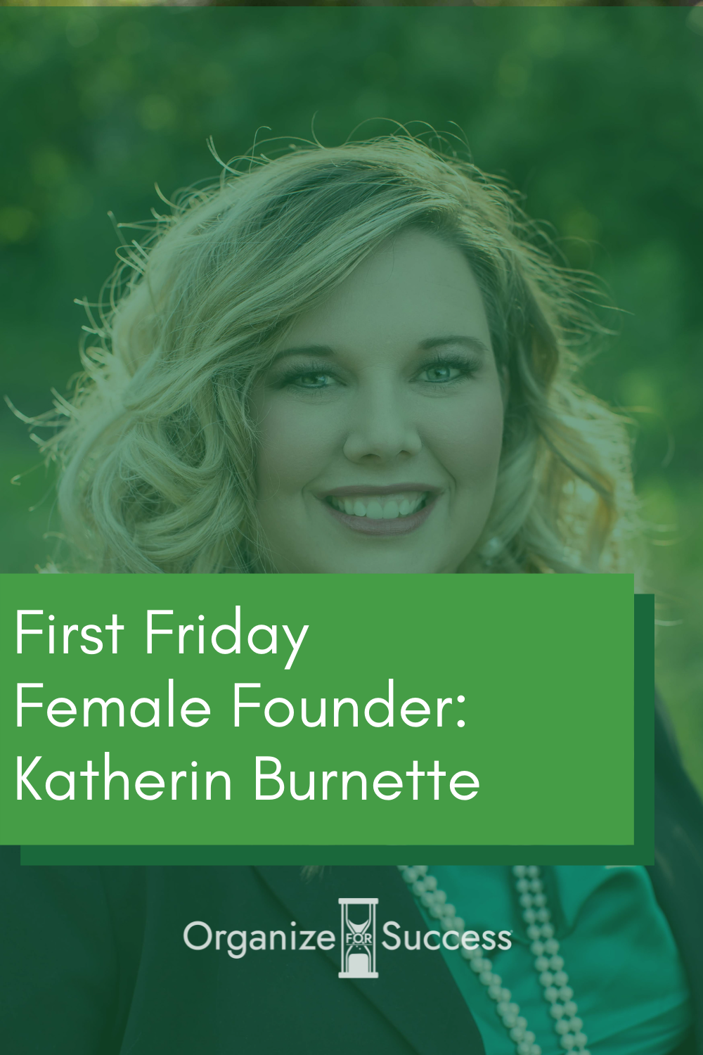 First Friday Female Founder Feature: Katherin Burnette